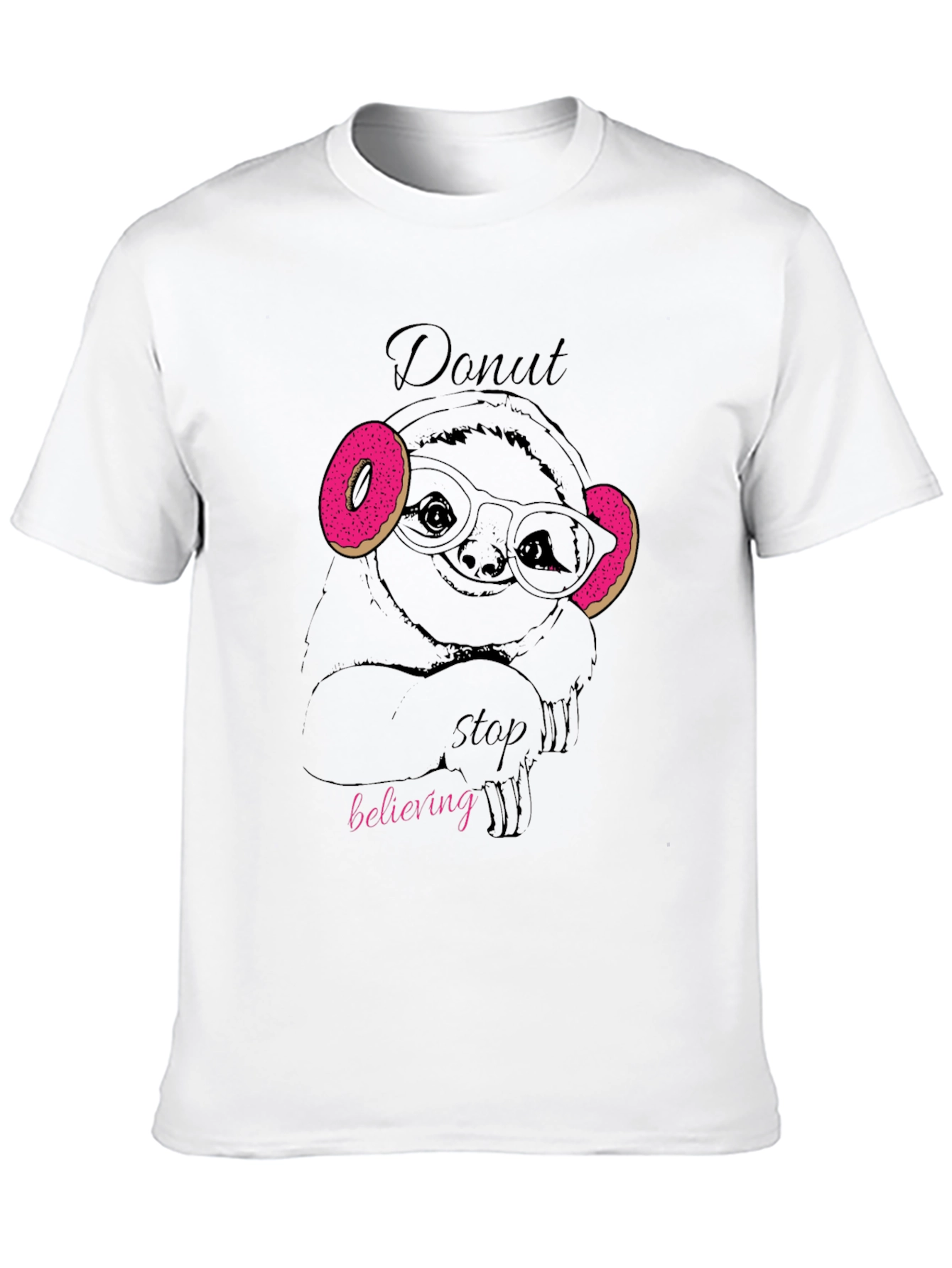 Donut Stop Believing Sloth T-Shirt - Funny Graphic Tee