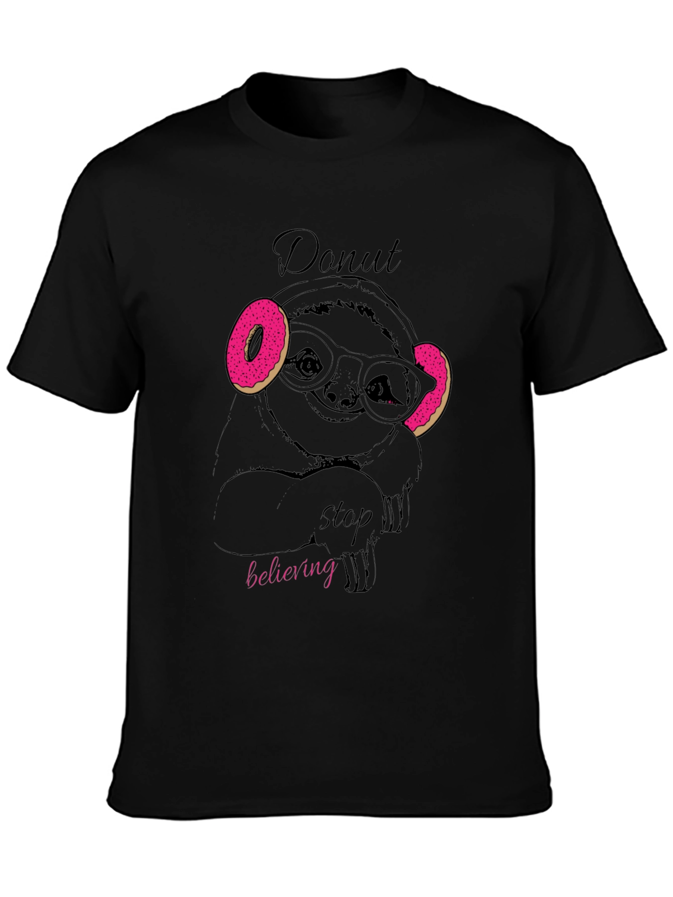 Donut Stop Believing Sloth T-Shirt - Funny Graphic Tee
