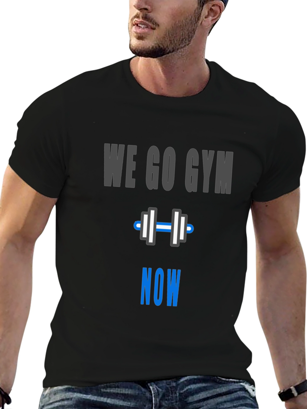 We Go Gym Now - Workout Motivation T-Shirt