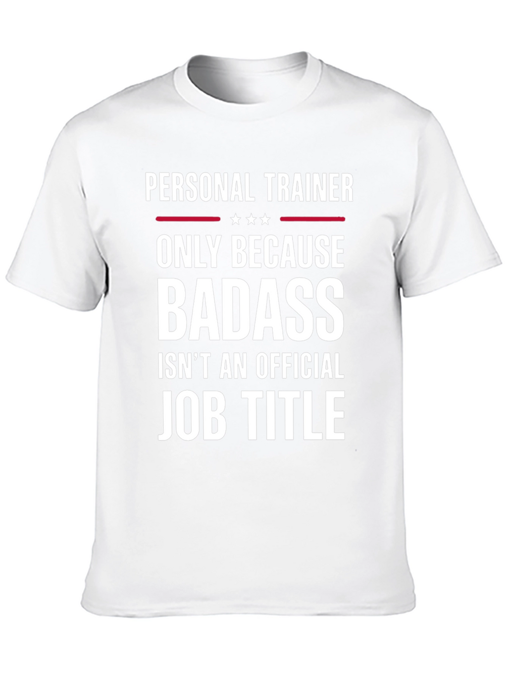 Personal Trainer Badass Job Title T-Shirt
