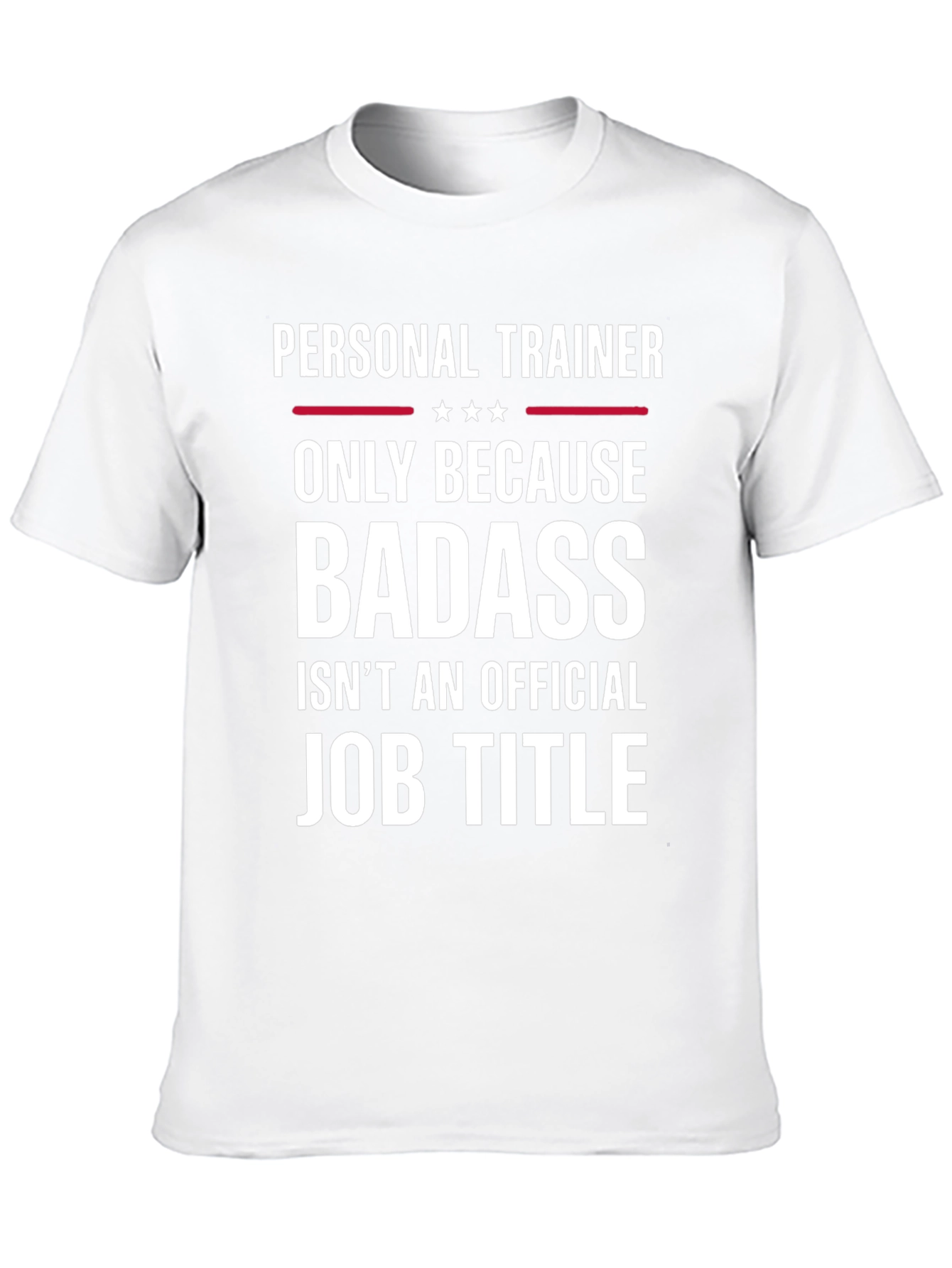 Personal Trainer Badass Job Title T-Shirt