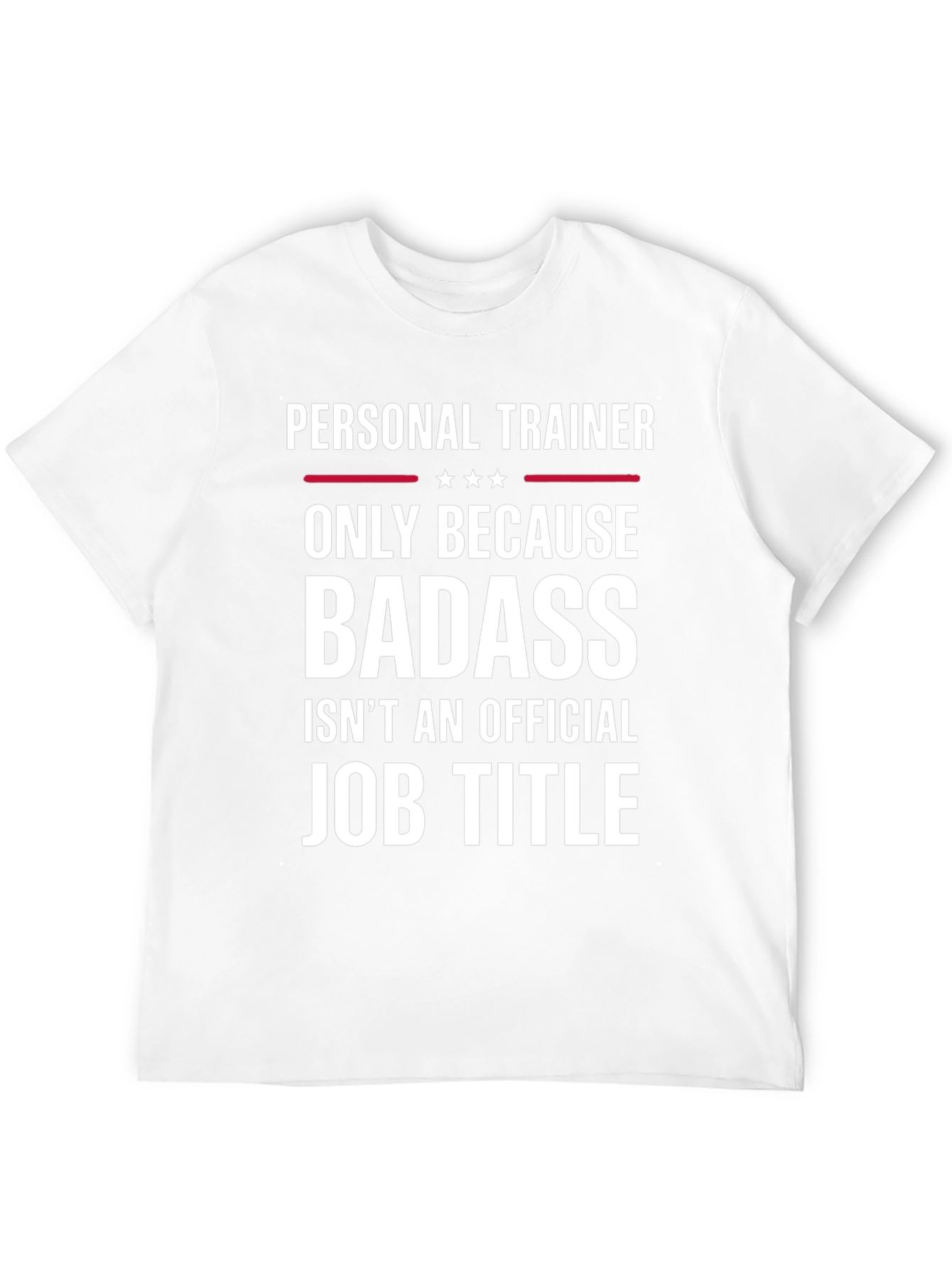 Personal Trainer Badass Job Title T-Shirt