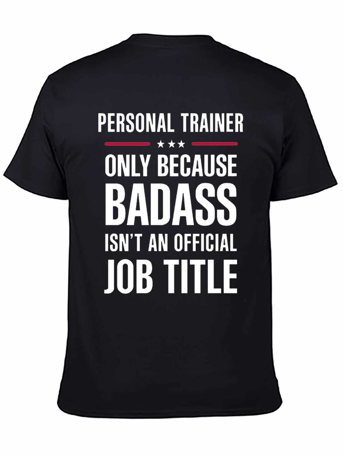 Personal Trainer Badass Job Title T-Shirt