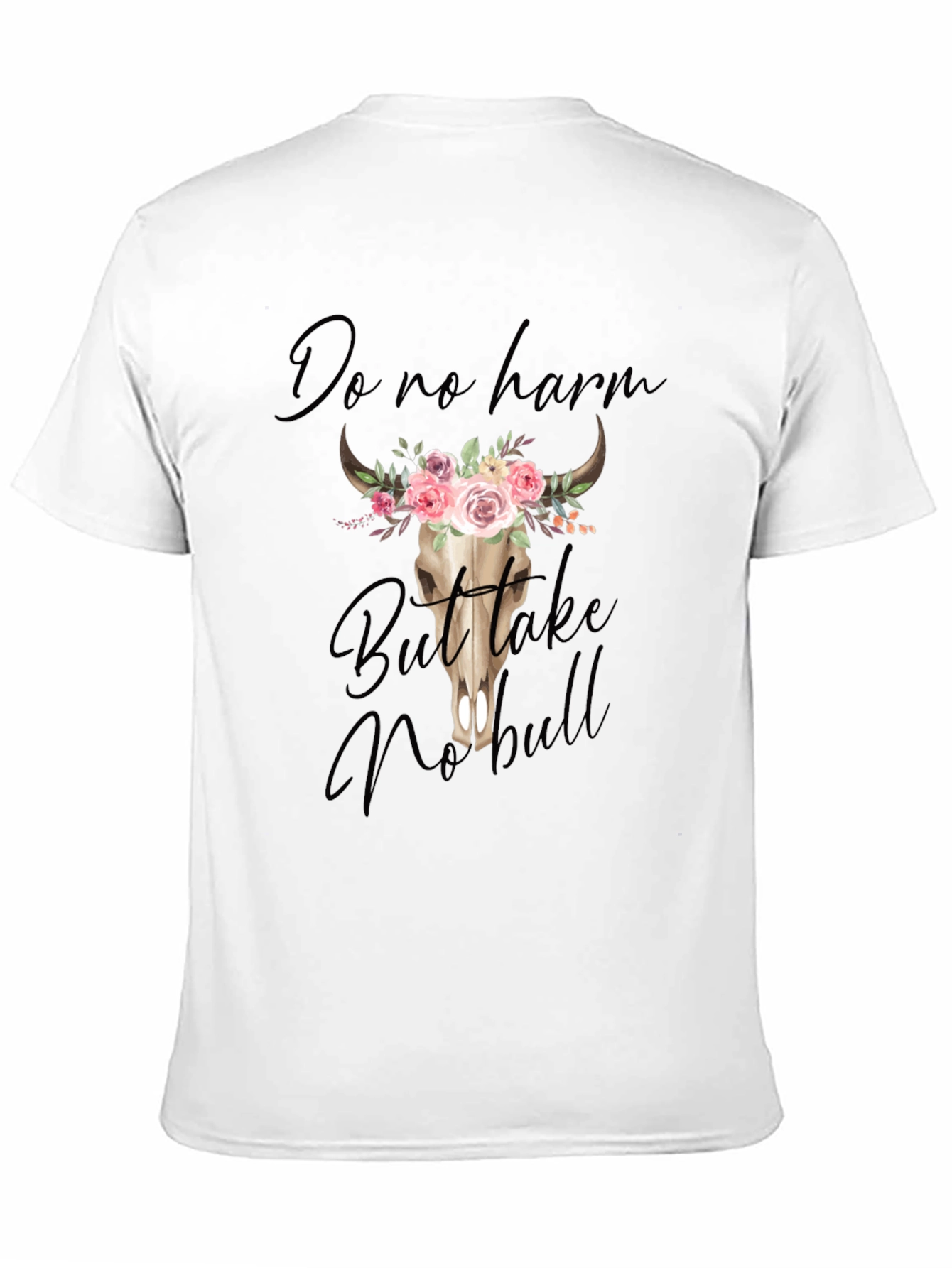 Do No Harm But Take No Bull Graphic Tee