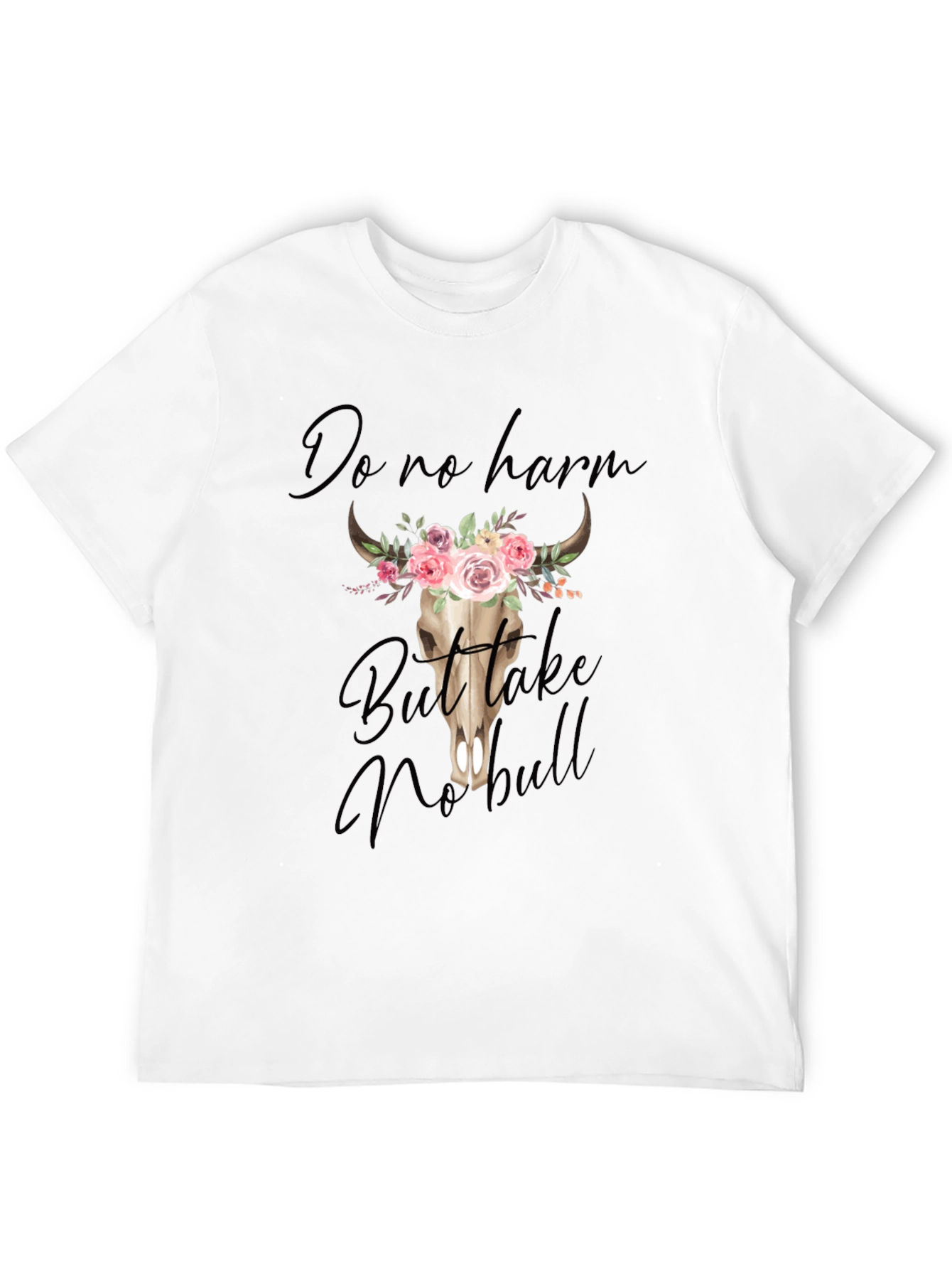 Do No Harm But Take No Bull Graphic Tee