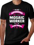 Mosaic Worker T-Shirt: Im Not Superwoman
