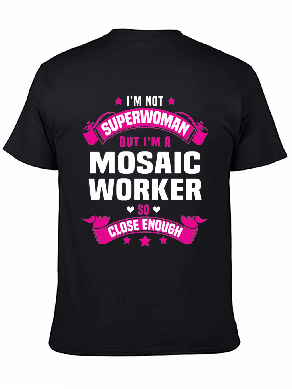 Mosaic Worker T-Shirt: Im Not Superwoman