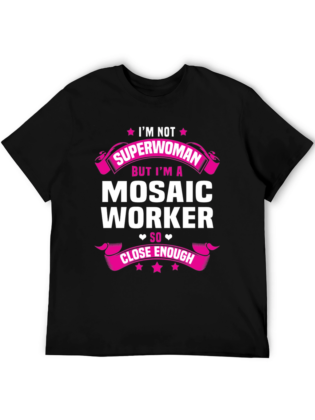 Mosaic Worker T-Shirt: Im Not Superwoman