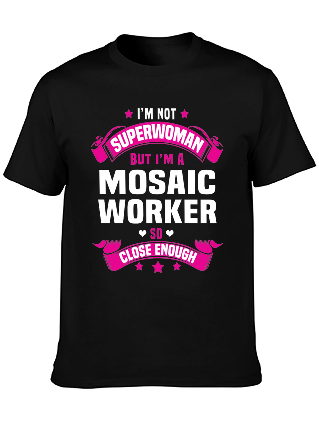 Mosaic Worker T-Shirt: Im Not Superwoman
