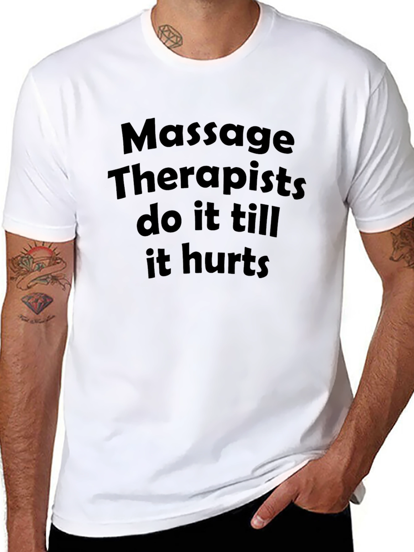 Massage Therapists Funny Slogan Tee