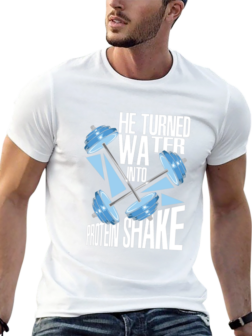 He Turned Water Into Protein Shake Black T-Shirt