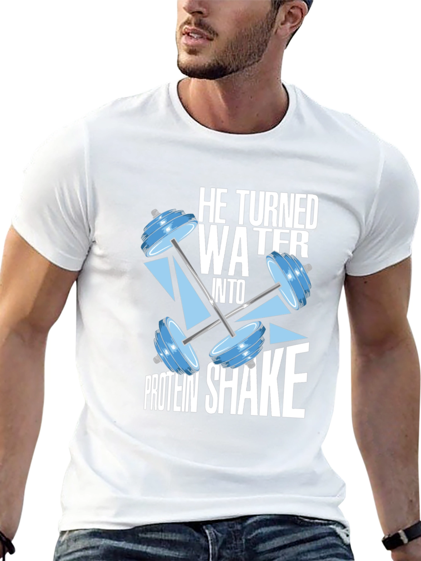 He Turned Water Into Protein Shake Black T-Shirt