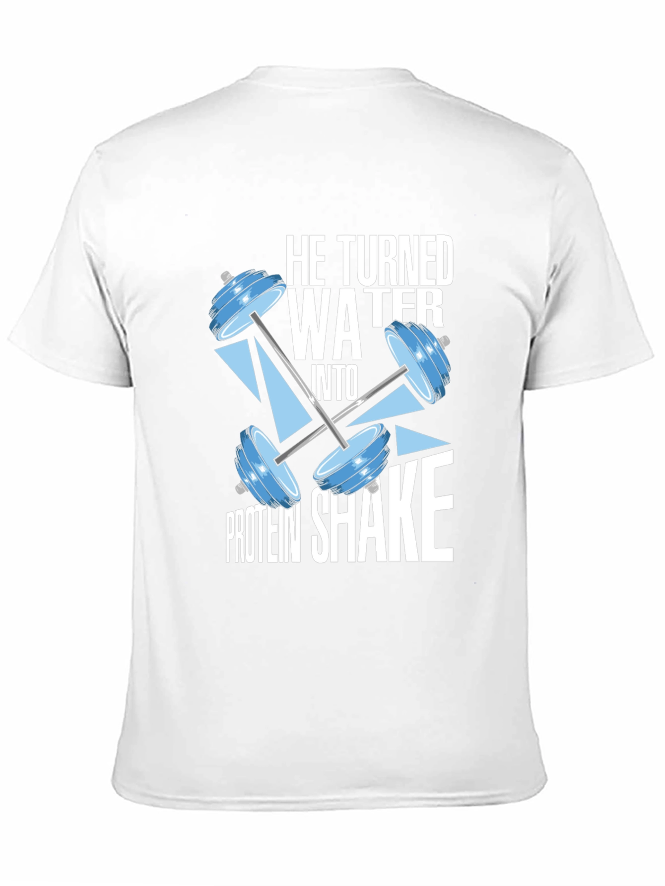 He Turned Water Into Protein Shake Black T-Shirt
