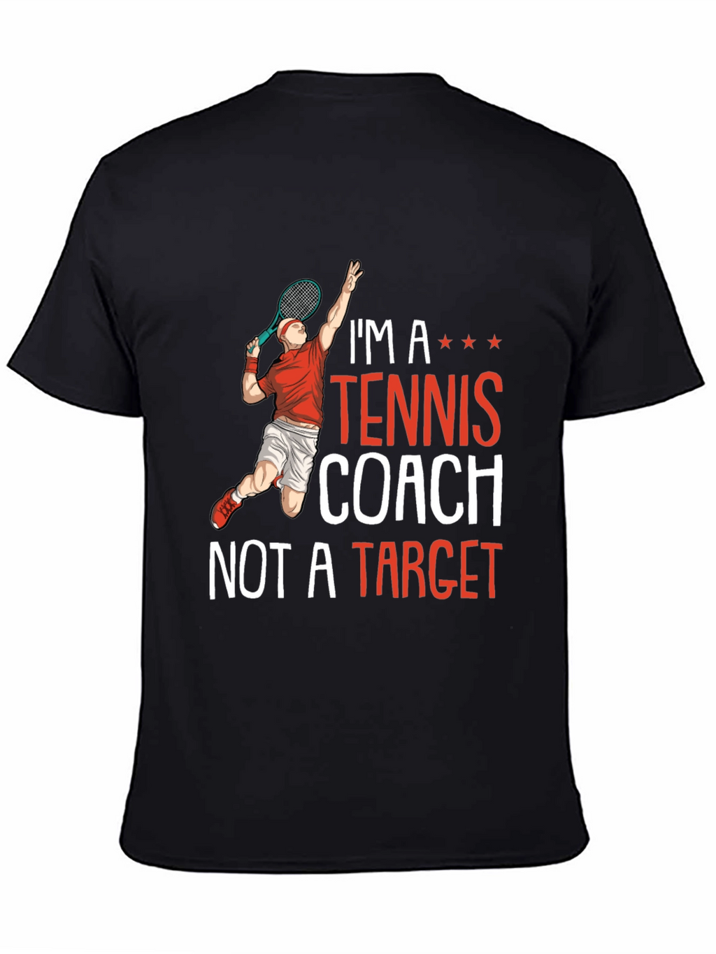 Im A Tennis Coach T-Shirt