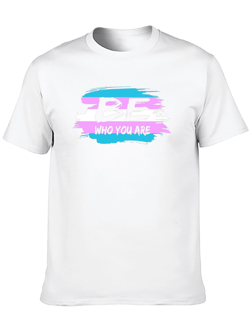 Be Who You Are Transgender Pride T-Shirt