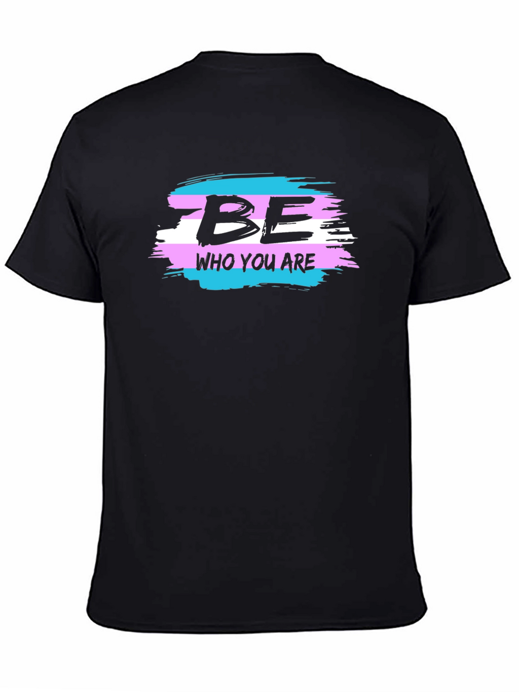 Be Who You Are Transgender Pride T-Shirt