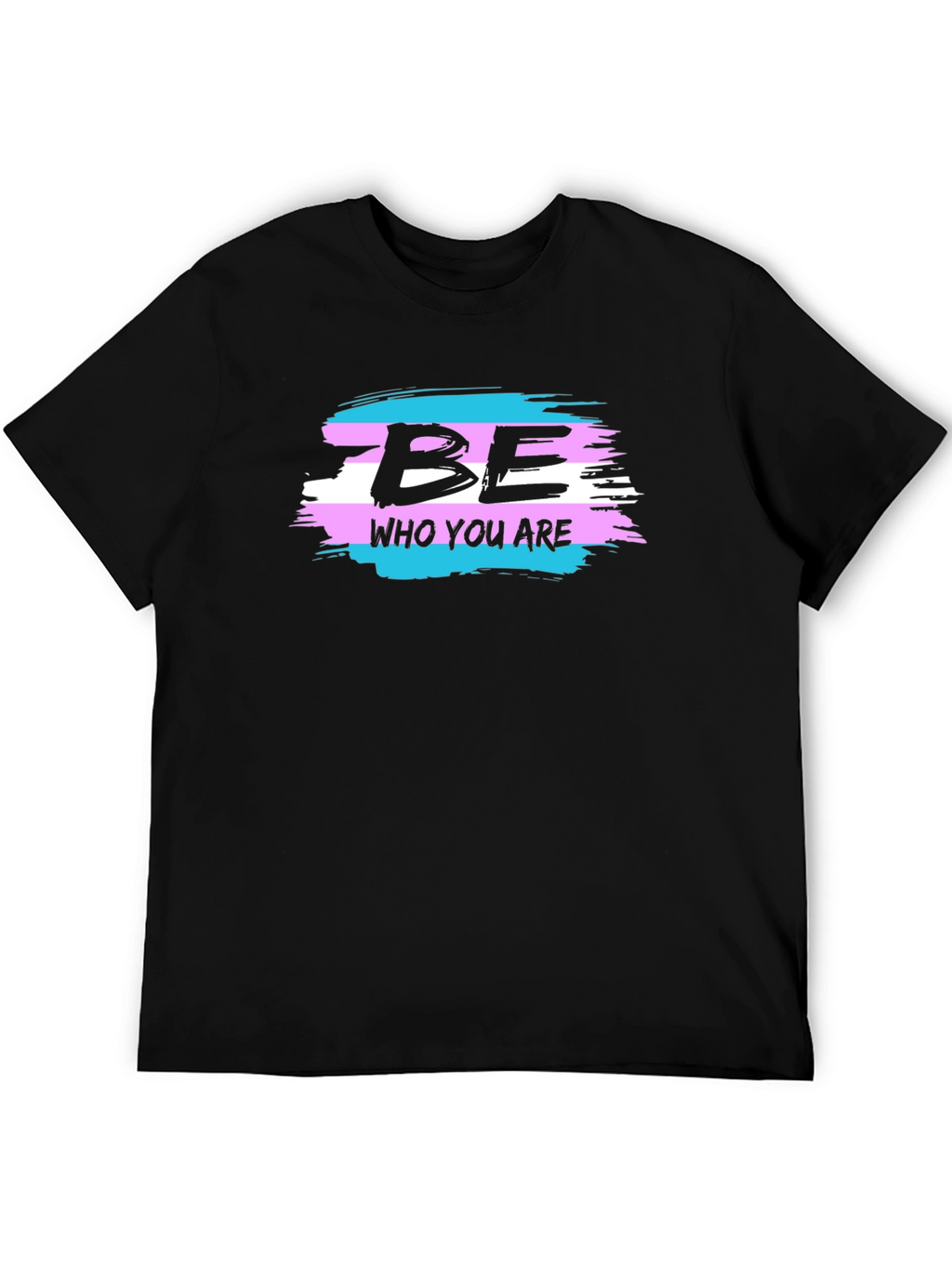 Be Who You Are Transgender Pride T-Shirt