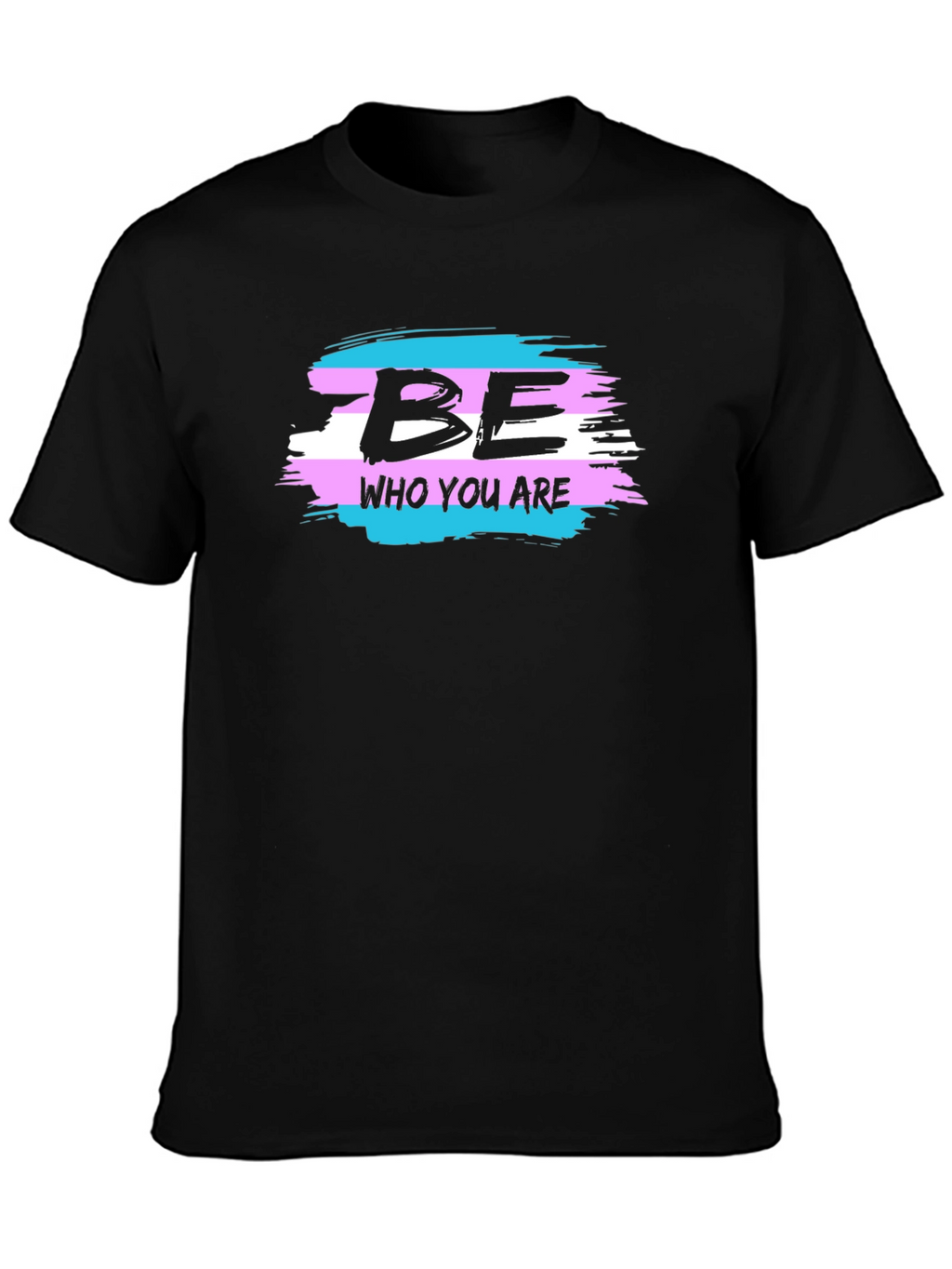 Be Who You Are Transgender Pride T-Shirt