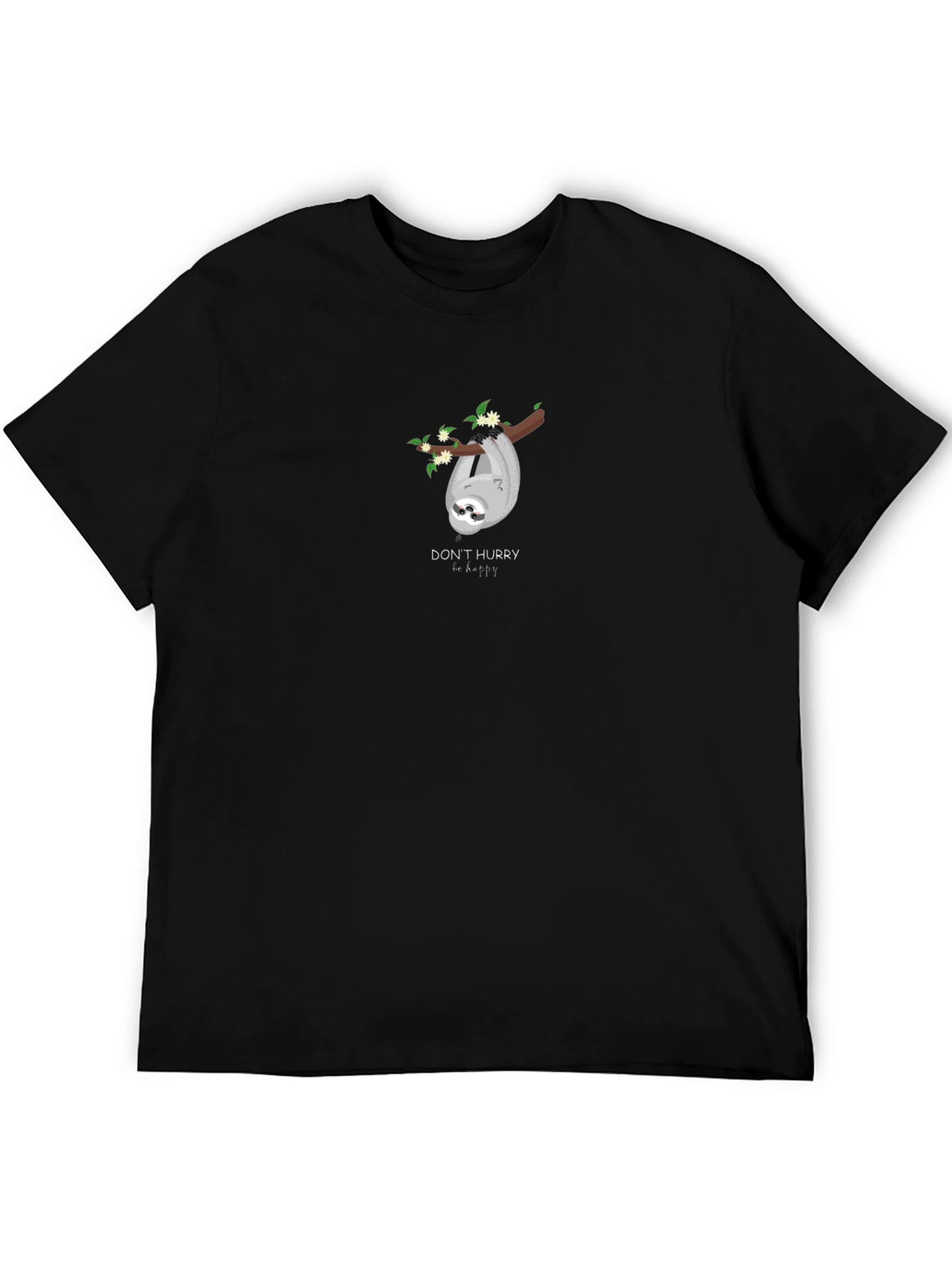 Sloth Graphic T-Shirt - Dont Hurry Be Happy