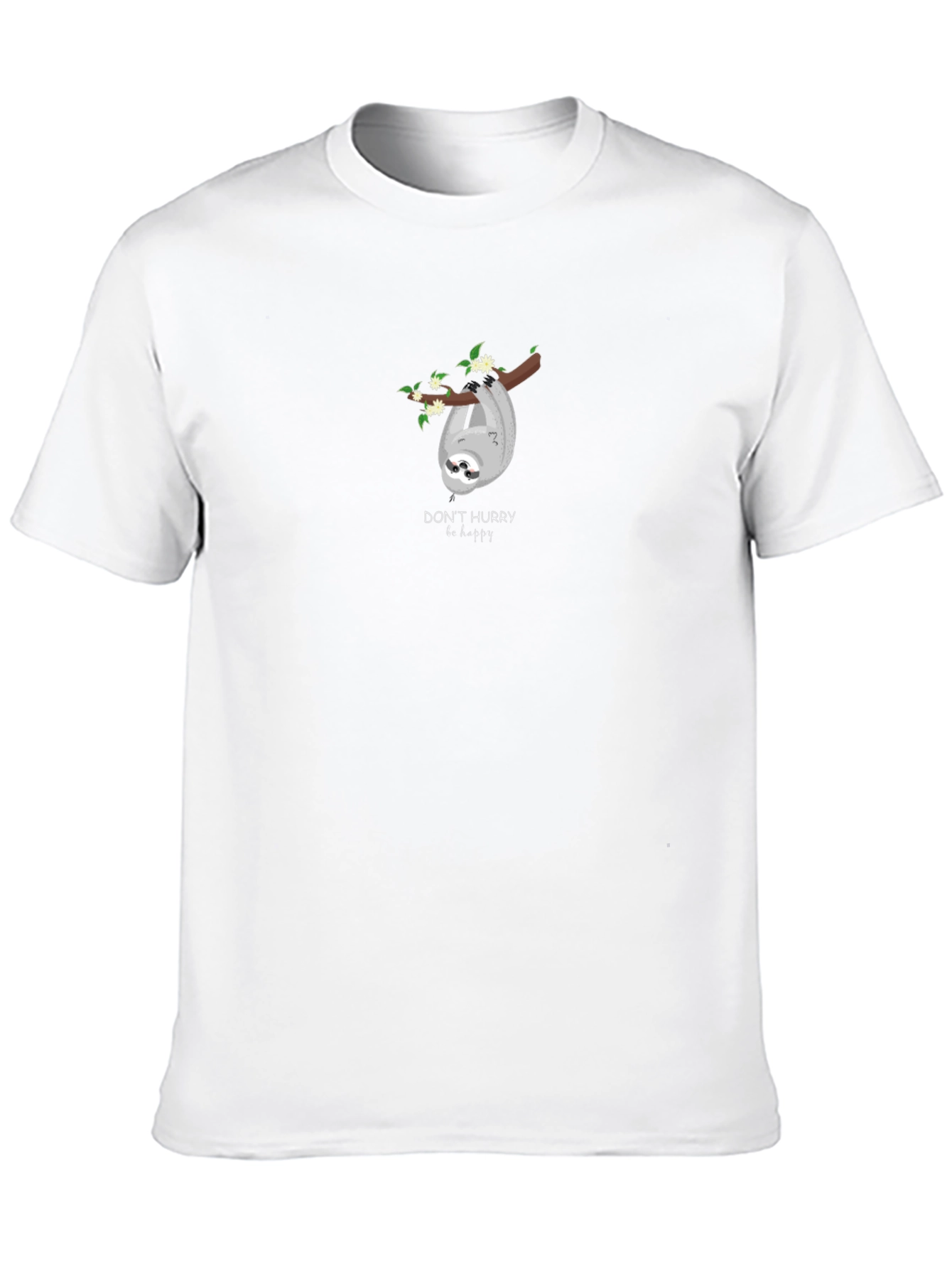 Sloth Graphic T-Shirt - Dont Hurry Be Happy