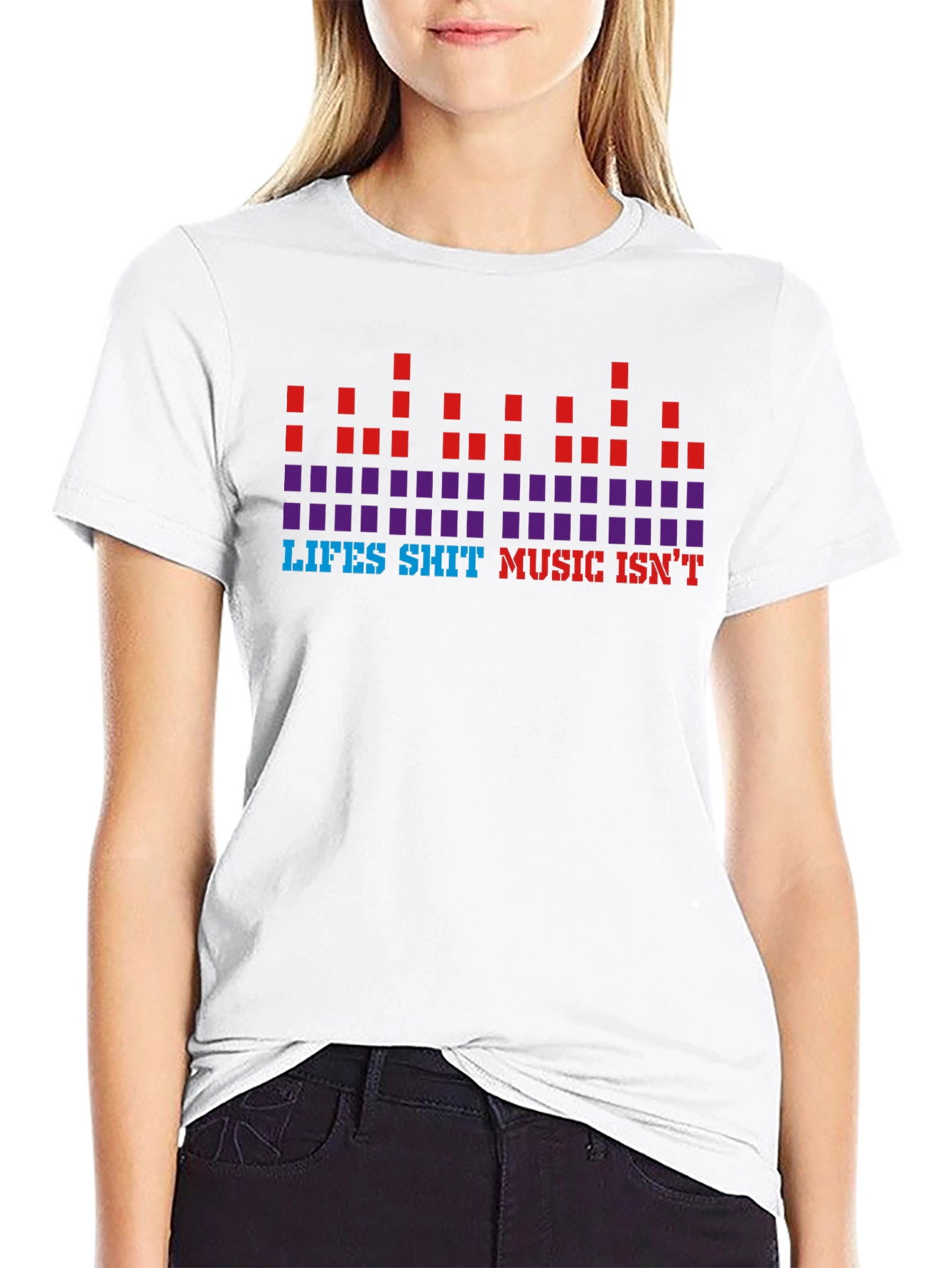 Lifes Sh*t Music Isnt Graphic Tee