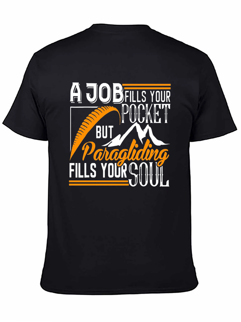 Paragliding Fills Your Soul T-Shirt
