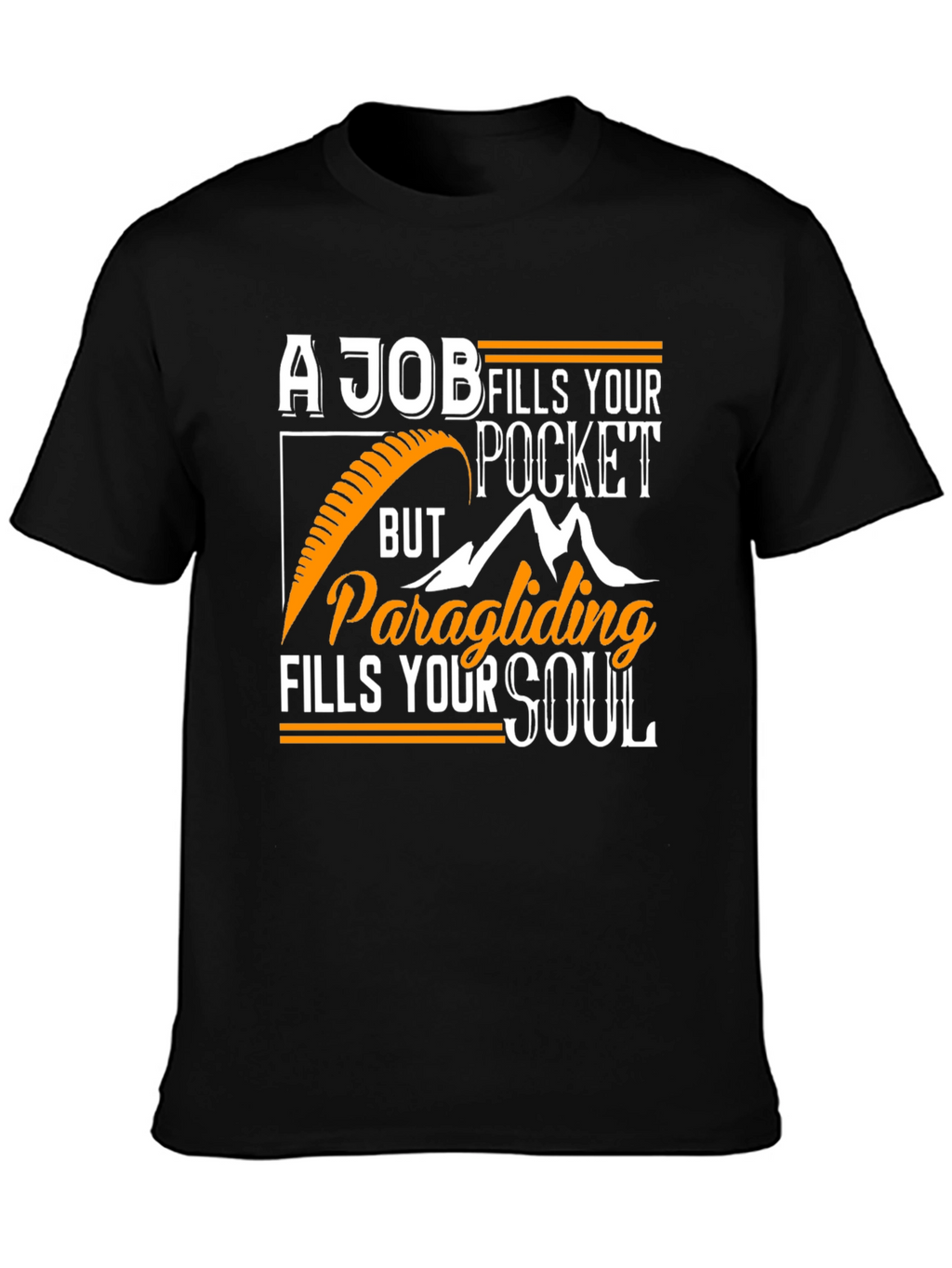 Paragliding Fills Your Soul T-Shirt