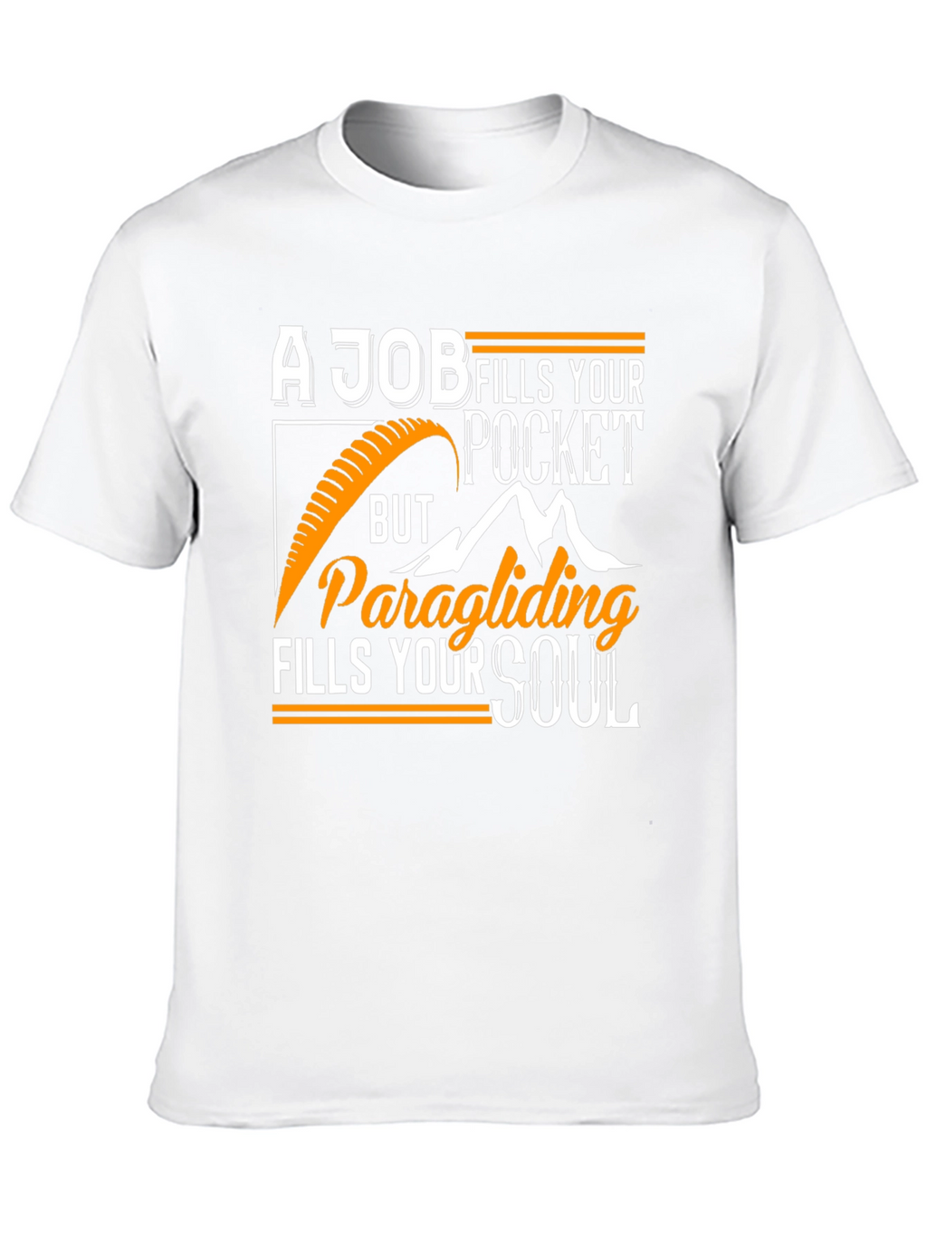 Paragliding Fills Your Soul T-Shirt