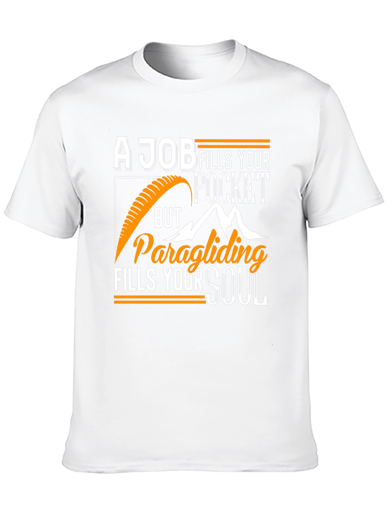 Paragliding Fills Your Soul T-Shirt