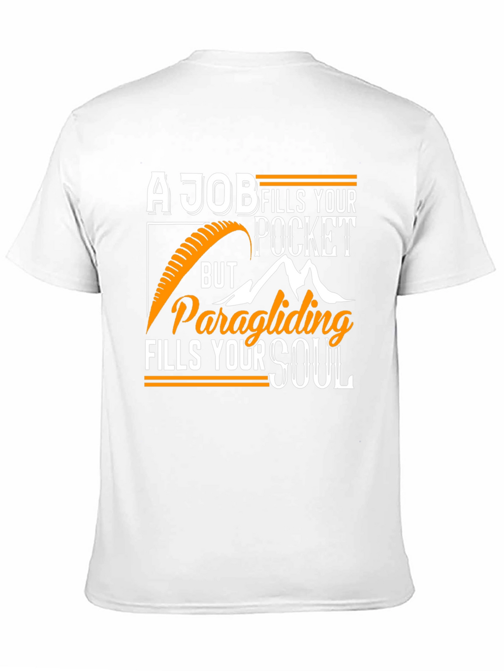 Paragliding Fills Your Soul T-Shirt