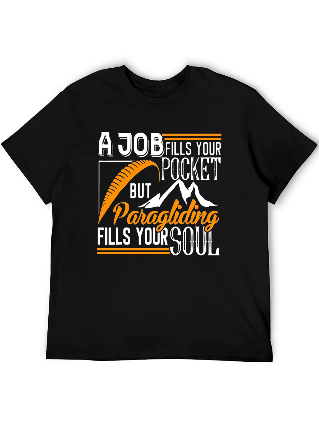 Paragliding Fills Your Soul T-Shirt