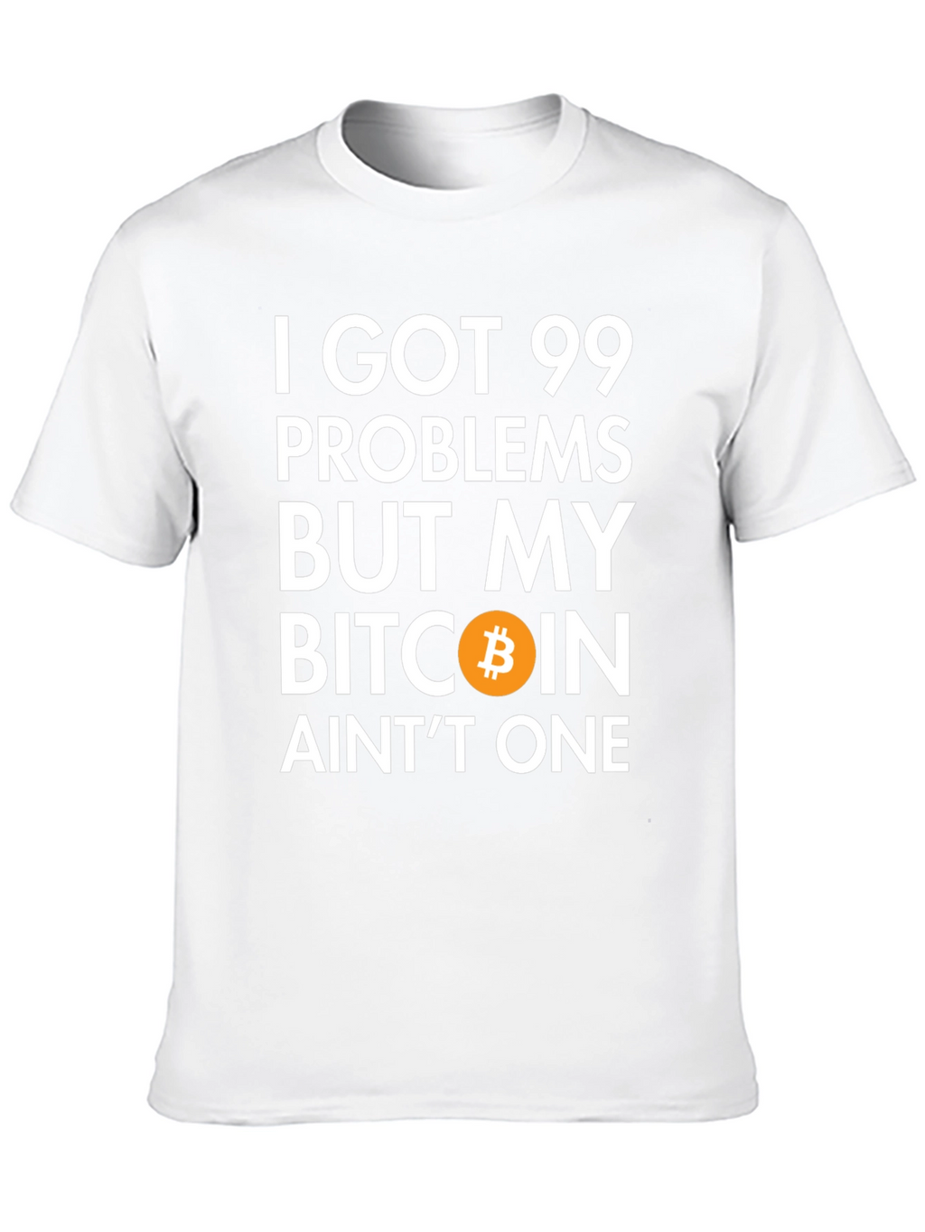 Bitcoin Crypto T-Shirt 99 Problems Funny Tee