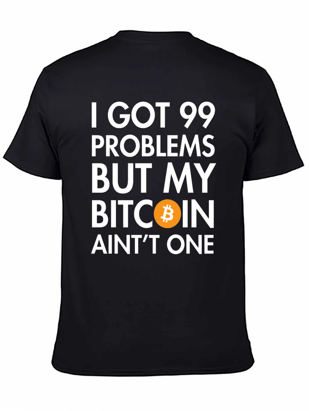 Bitcoin Crypto T-Shirt 99 Problems Funny Tee