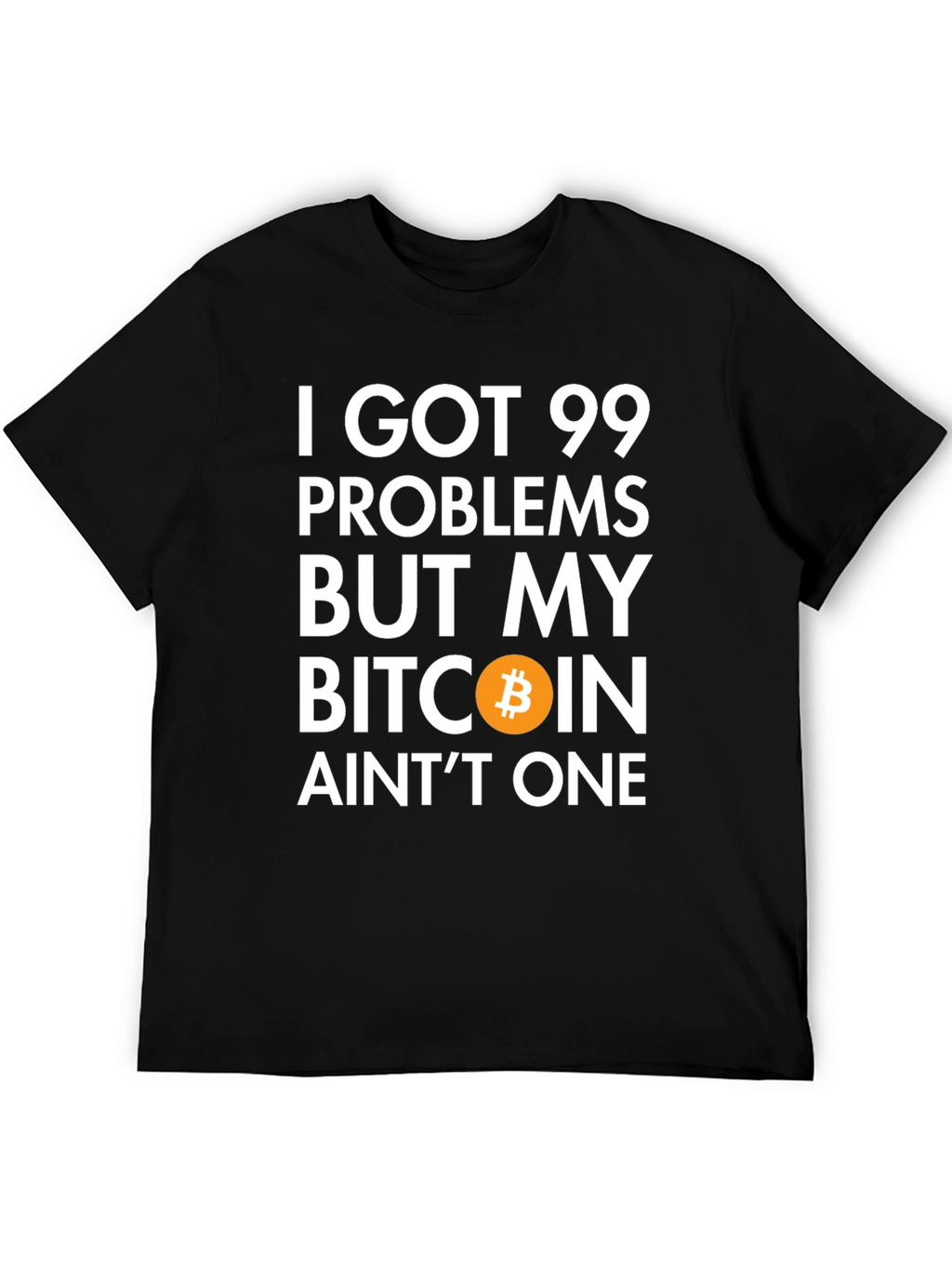 Bitcoin Crypto T-Shirt 99 Problems Funny Tee