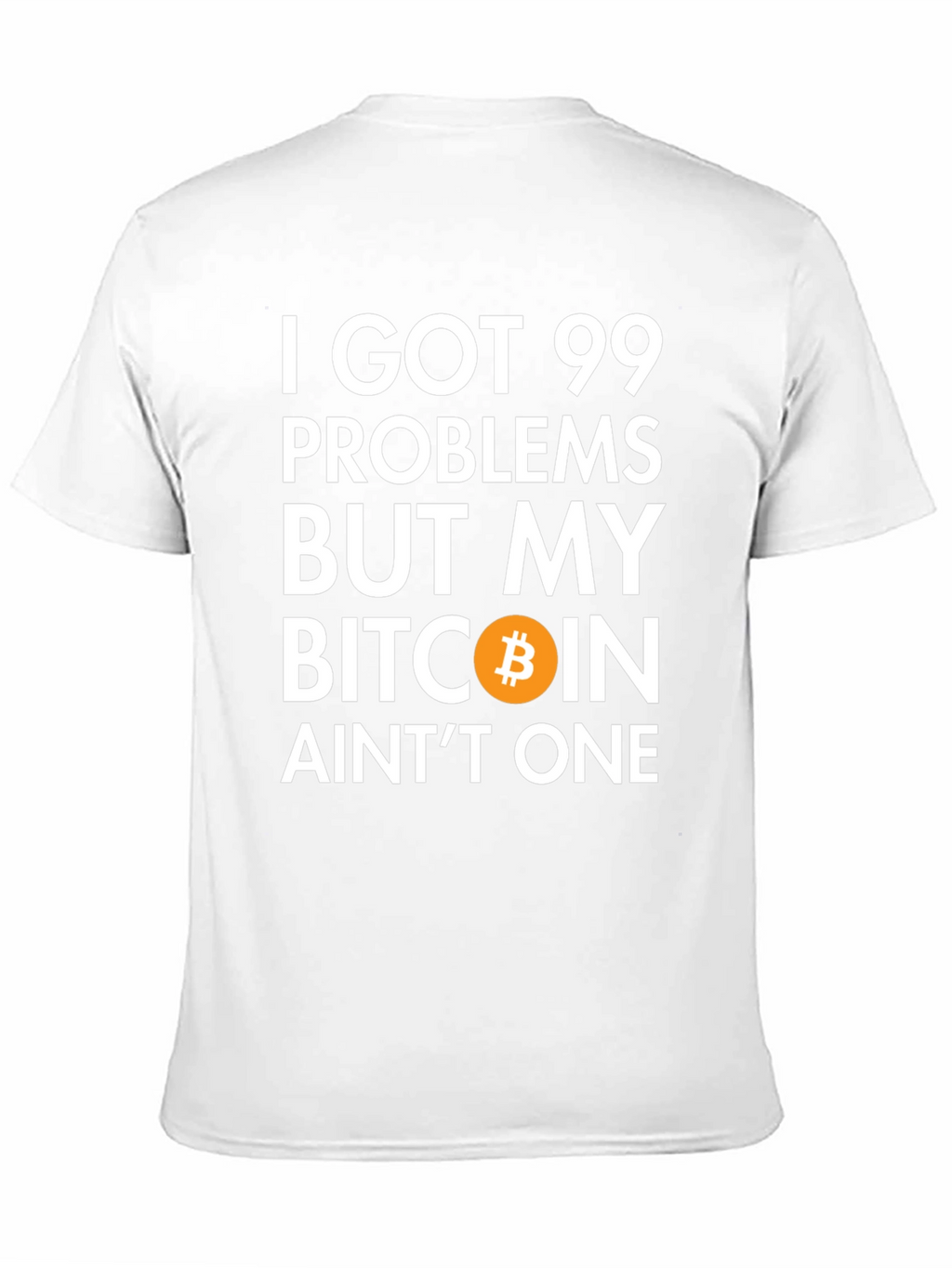 Bitcoin Crypto T-Shirt 99 Problems Funny Tee