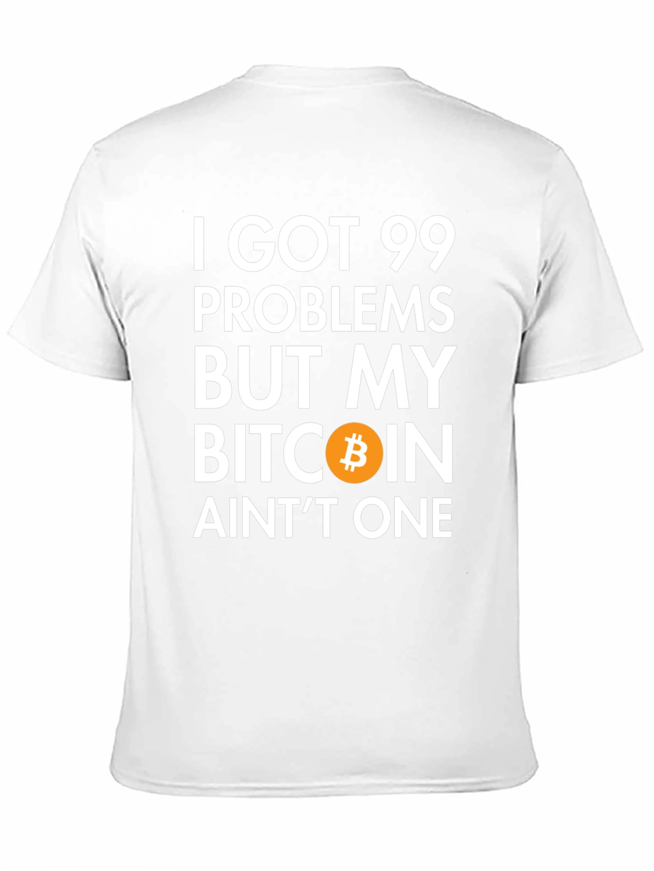 Bitcoin Crypto T-Shirt 99 Problems Funny Tee