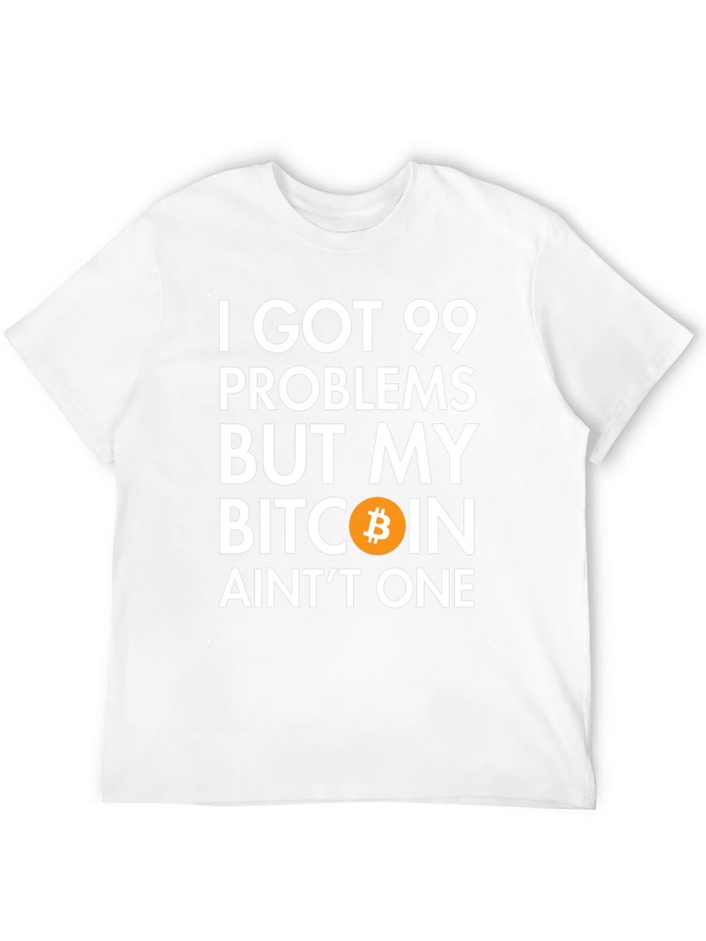 Bitcoin Crypto T-Shirt 99 Problems Funny Tee