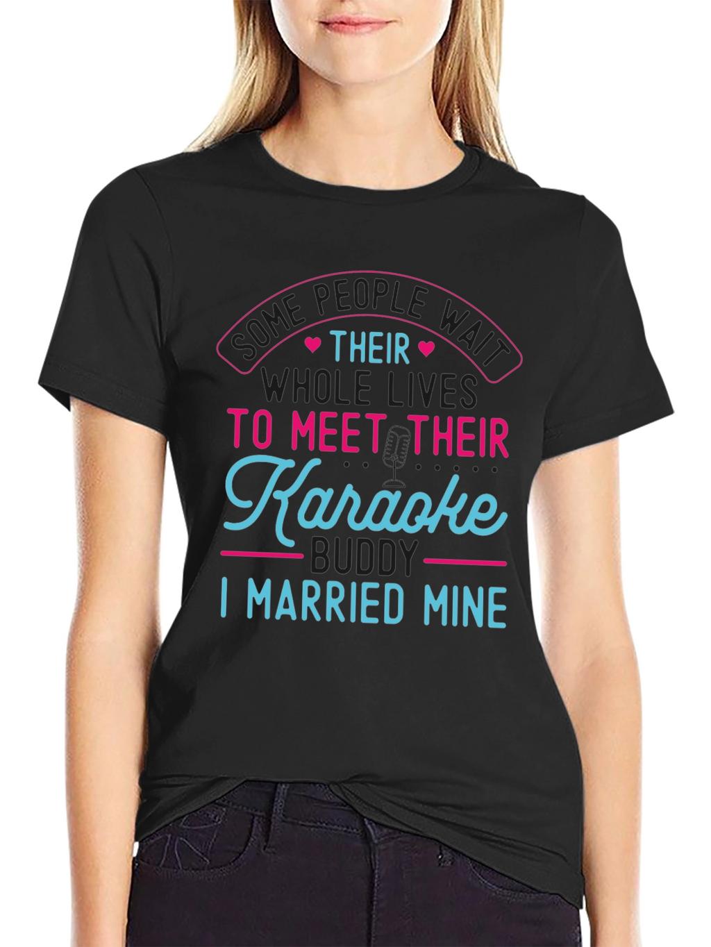 Karaoke Buddy T-Shirt - I Married Mine!