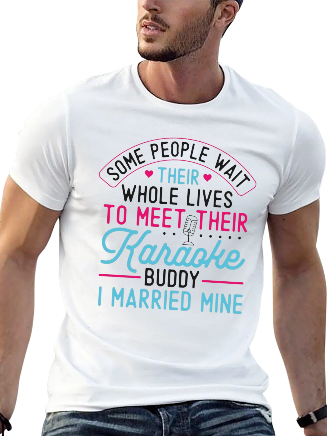 Karaoke Buddy T-Shirt - I Married Mine!