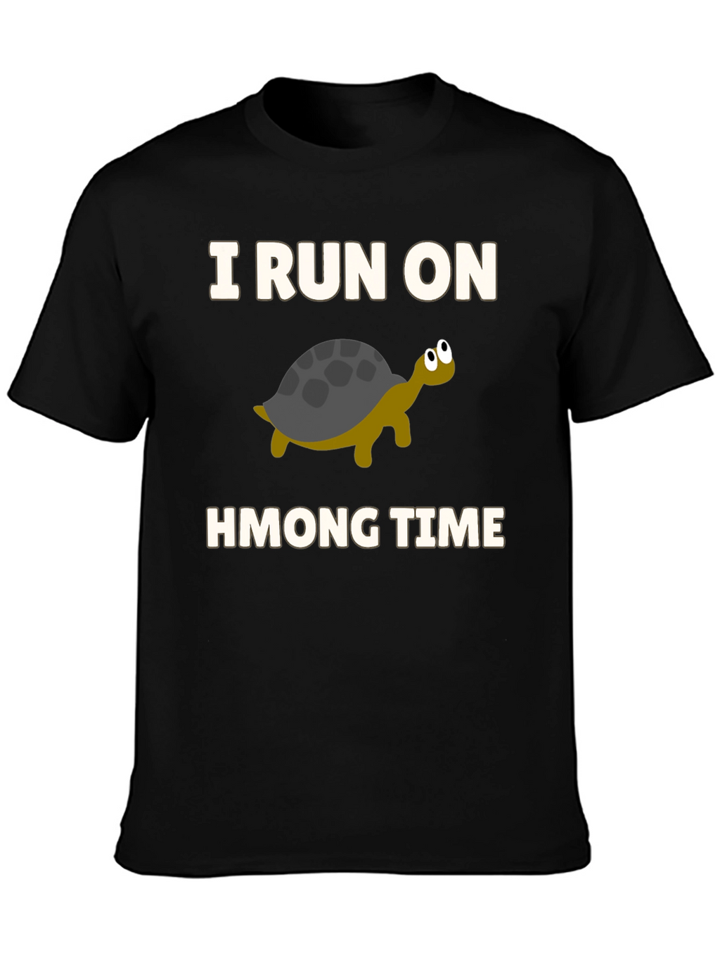 I Run on Hmong Time Turtle T-Shirt