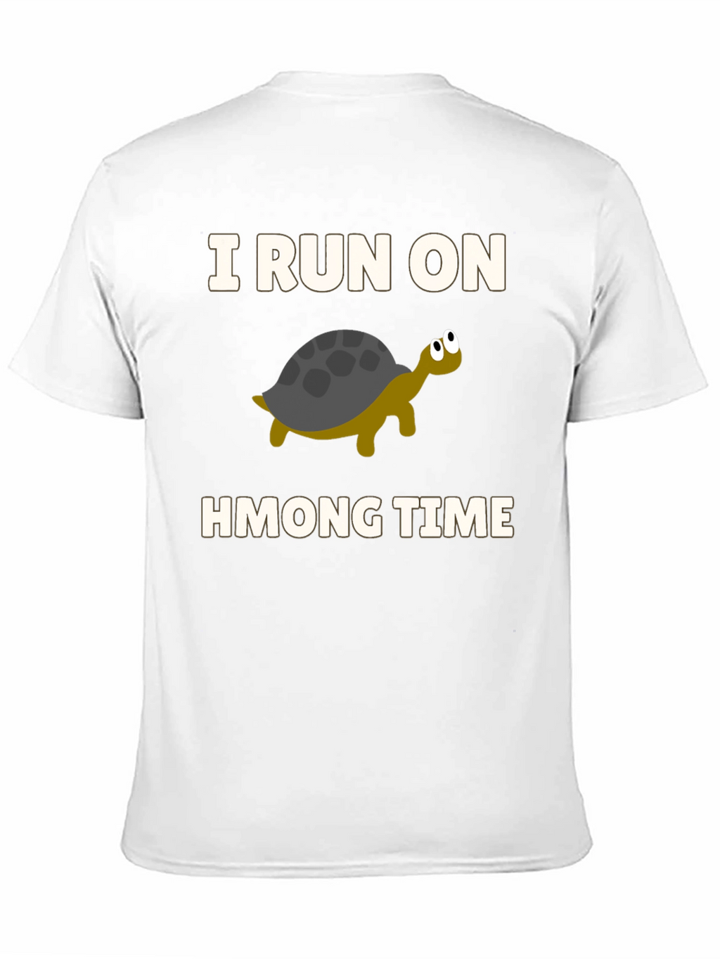 I Run on Hmong Time Turtle T-Shirt