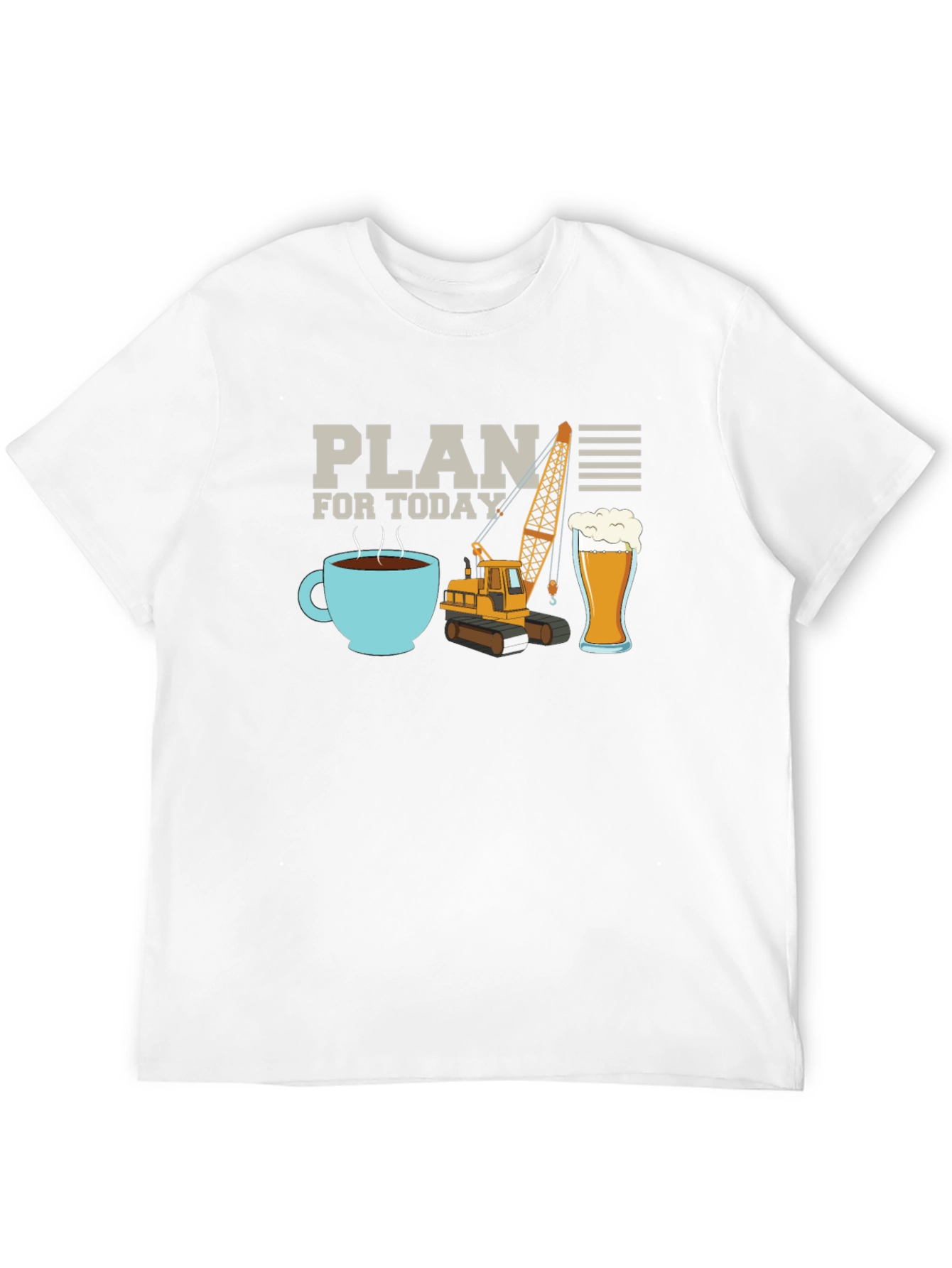 Plan for Today T-Shirt