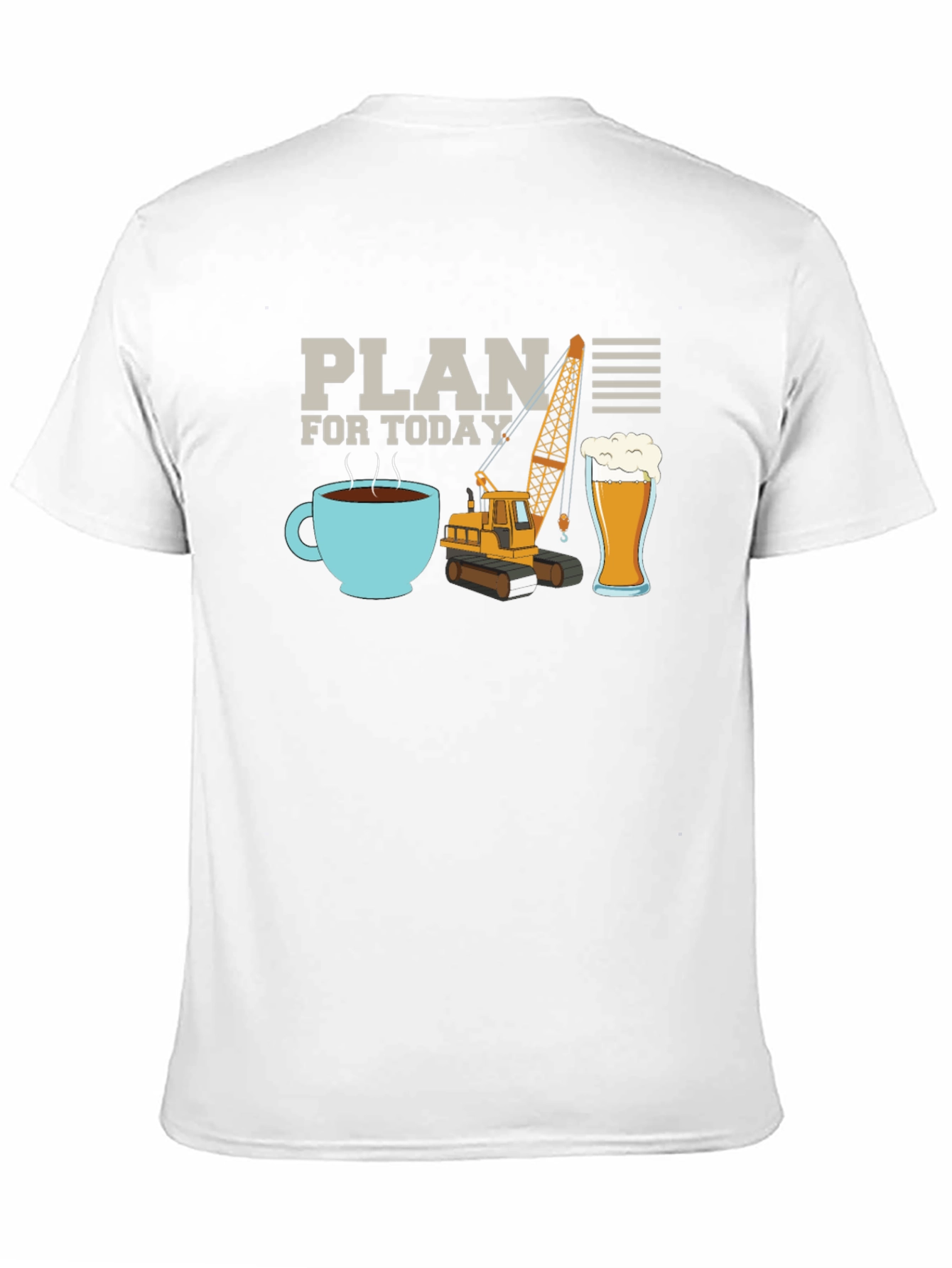 Plan for Today T-Shirt