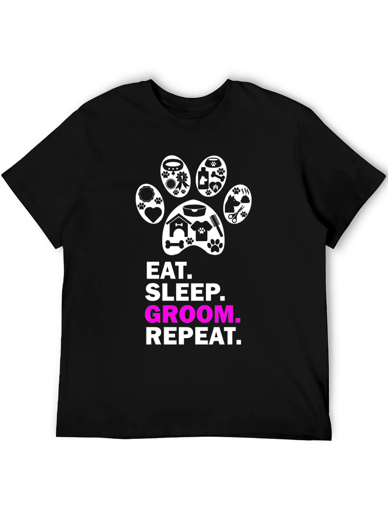 Eat Sleep Groom Repeat Dog Paw Print T-Shirt