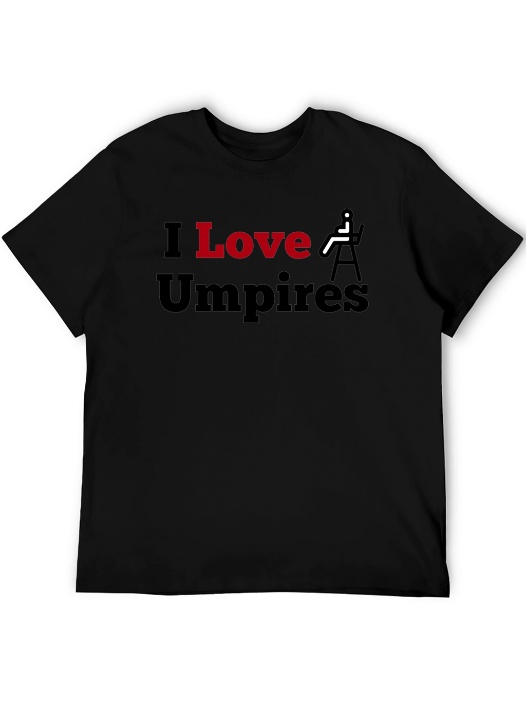 I Love Umpires Graphic T-Shirt