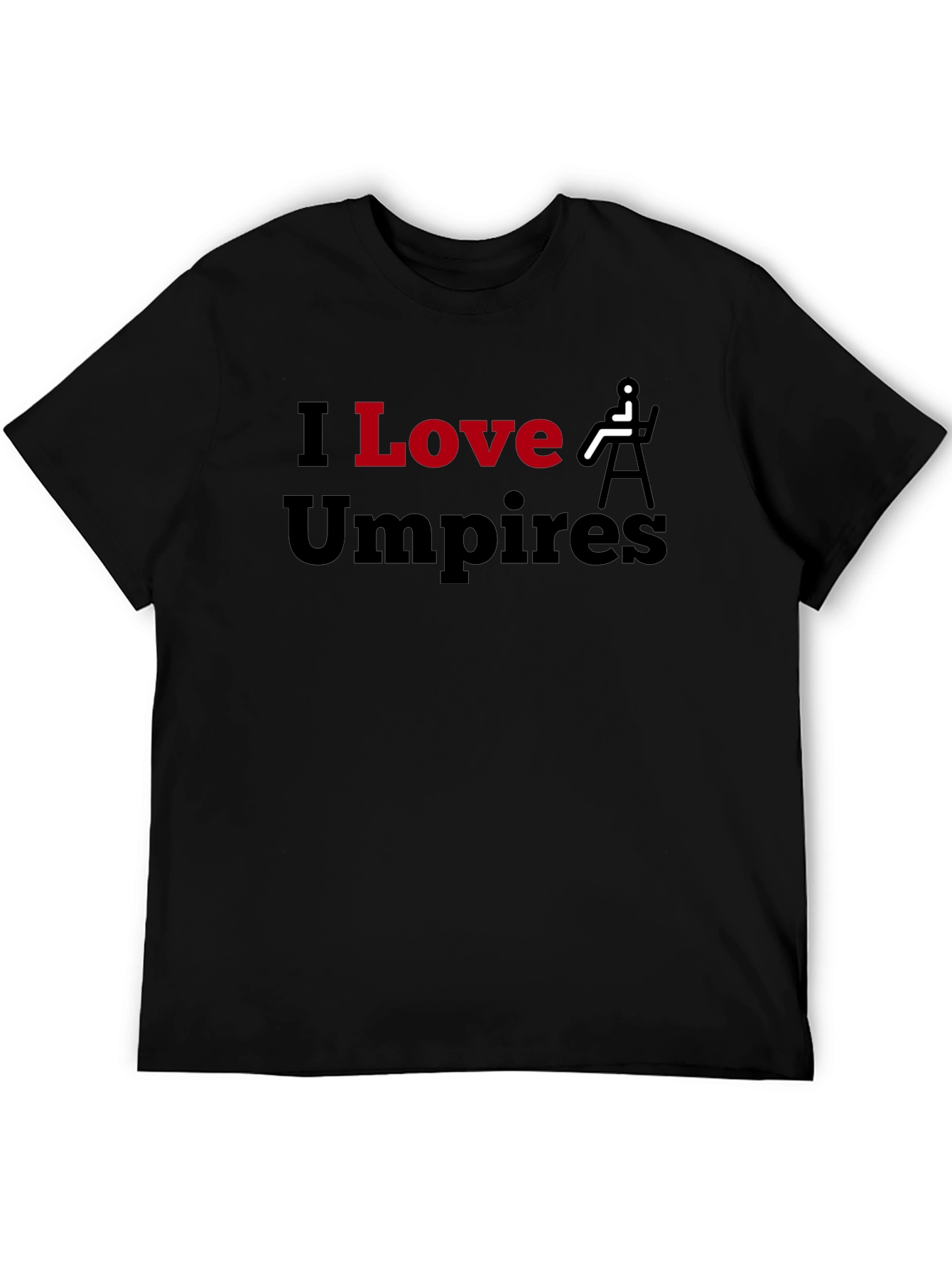 I Love Umpires Graphic T-Shirt