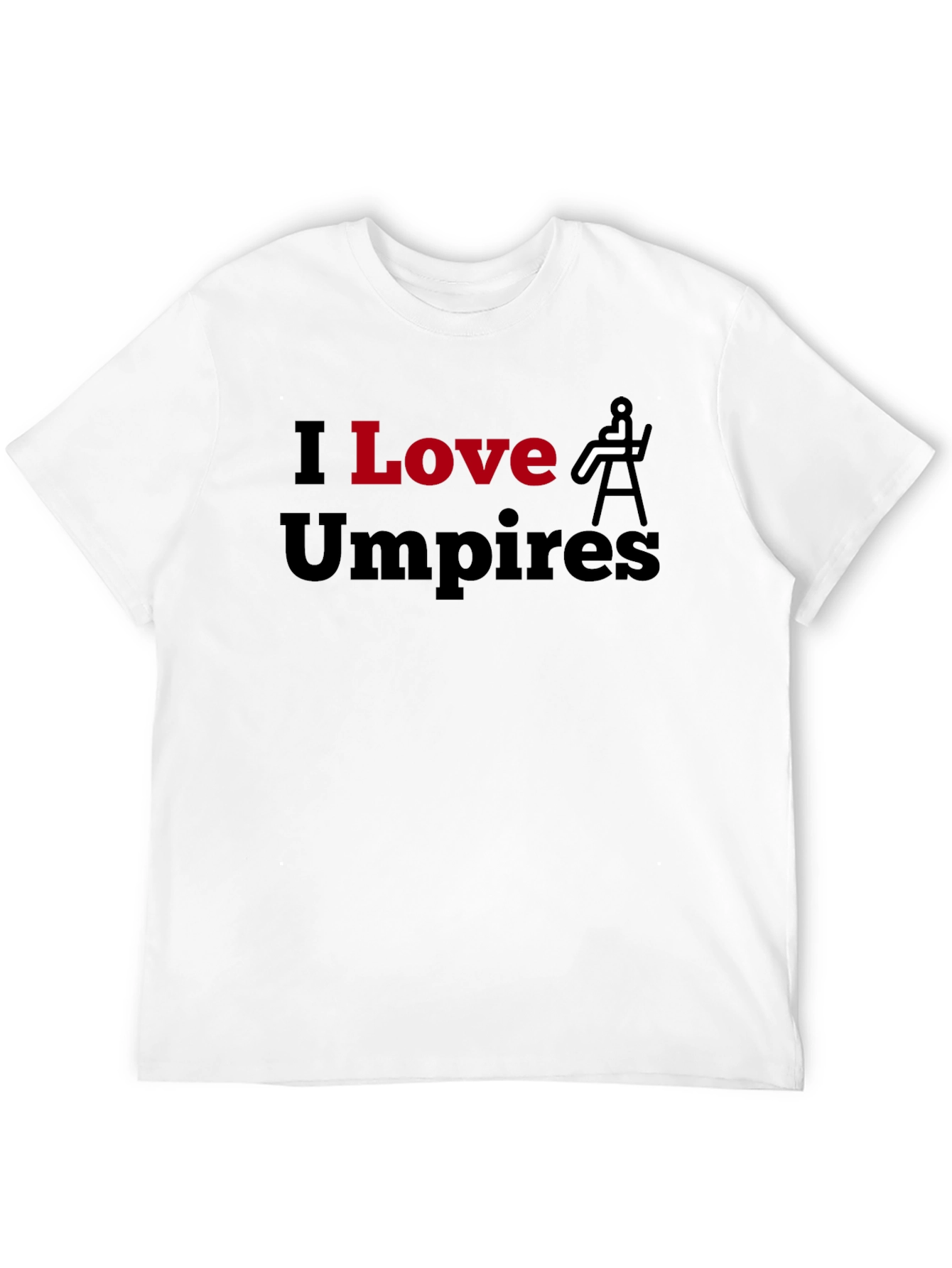 I Love Umpires Graphic T-Shirt