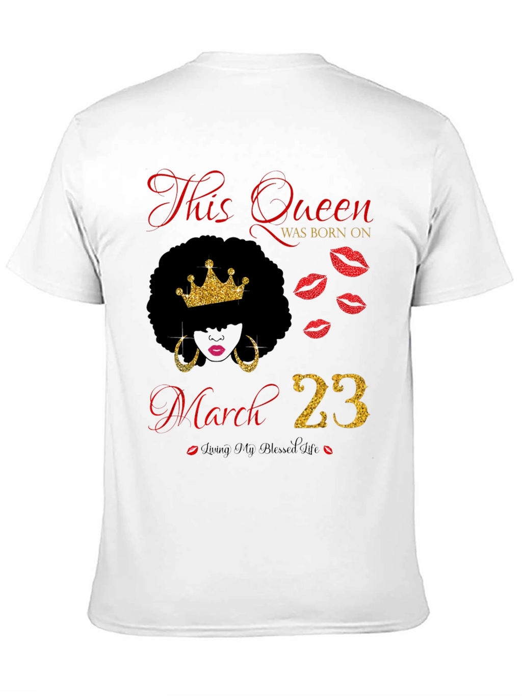 Queen Born On March 23rd T-Shirt
