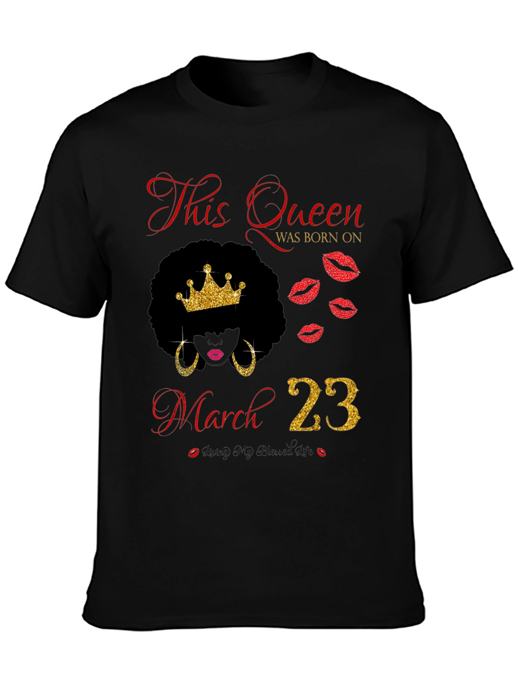 Queen Born On March 23rd T-Shirt