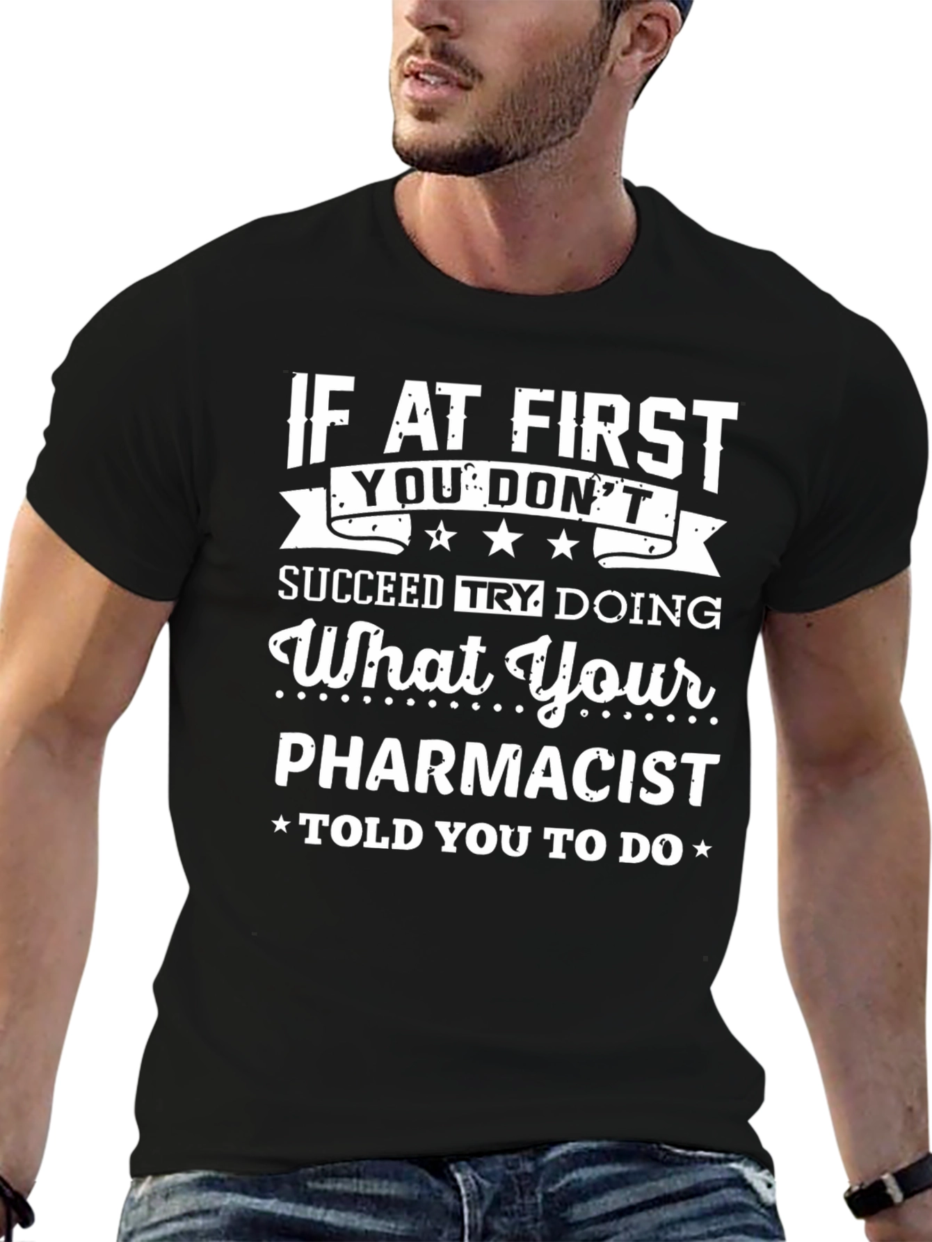 Pharmacist Humor Graphic T-Shirt